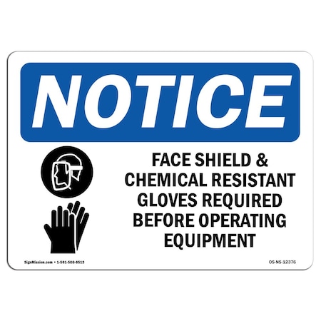 Signmission OSHA Sign, Face Shield & Chemical Resistant With, 14in X 10in Aluminum, 14" W, 10" H, Landscape OS-NS-A-1014-L-12376